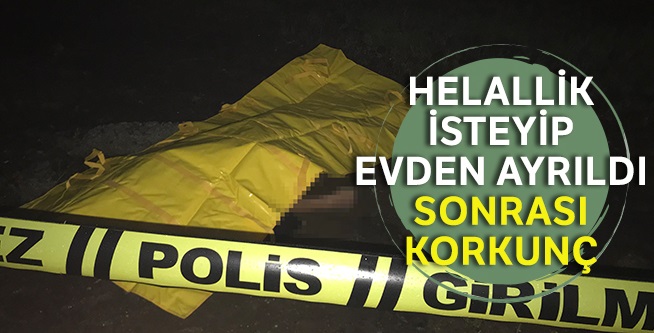 Helallik isteyip evden ayrıldı...