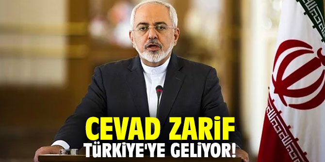 Cevad Zarif Türkiye'ye geliyor!