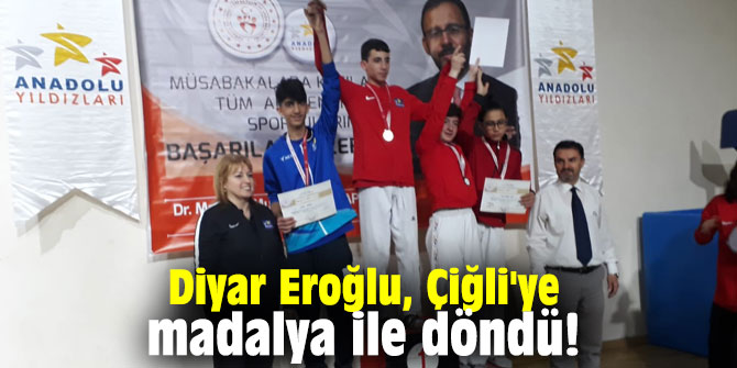 Diyar Eroğlu, Çiğli'ye madalya ile döndü!