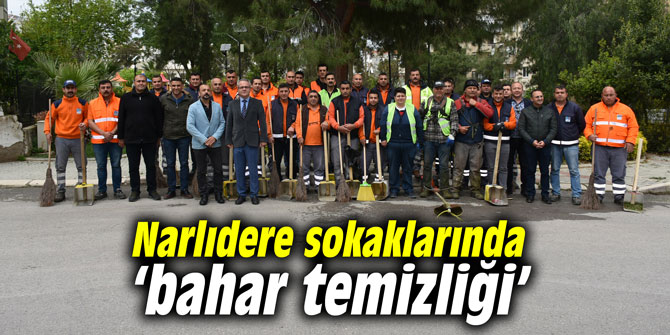 Narlıdere sokaklarında ‘bahar temizliği’