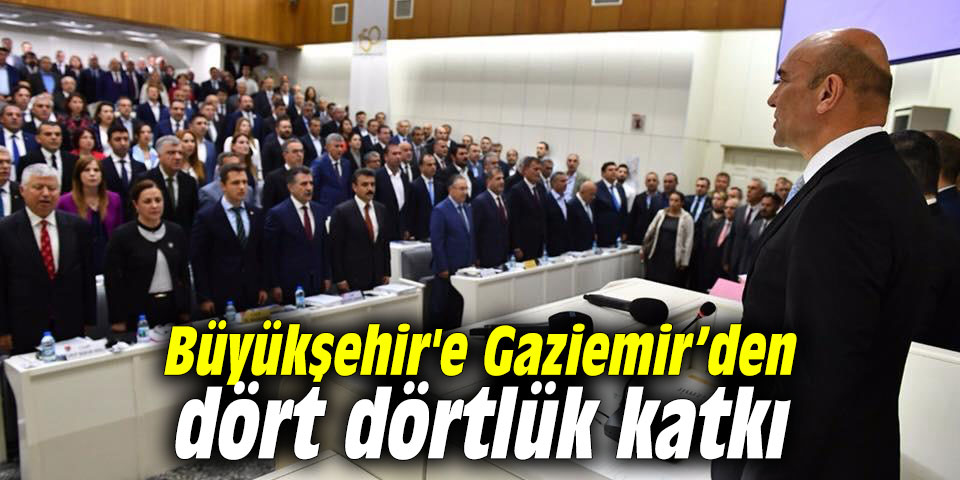 Büyükşehir'e Gaziemir’den dört dörtlük katkı