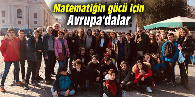 Matematiğin gücü için Avrupa'dalar