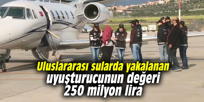 Uluslararası sularda yakalanan uyuşturucunun değeri 250 milyon lira