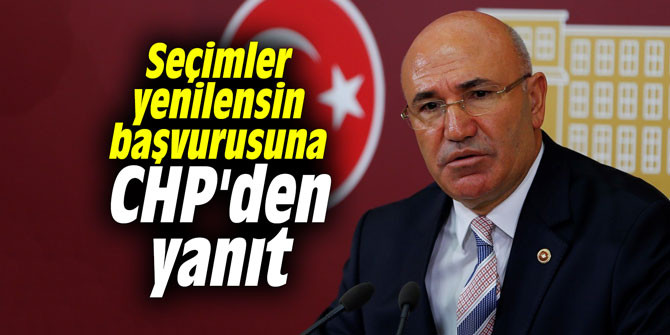 CHP'den seçimler yenilensin başvurusuna yanıt