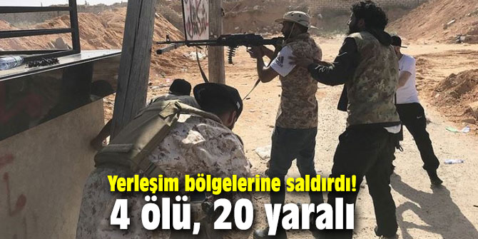 Yerleşim bölgelerine saldırdı! 4 ölü, 20 yaralı