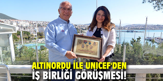 Altınordu ile UNICEF'den iş birliği!