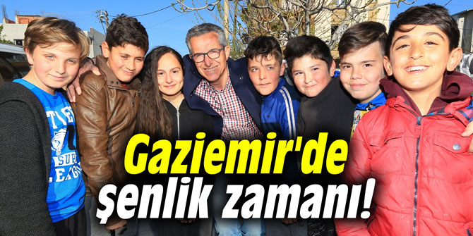 Gaziemir'de şenlik zamanı!