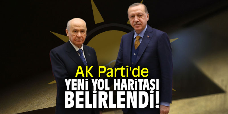 AK Parti'de yeni yol haritası belirlendi!
