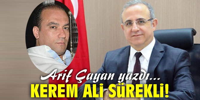 Kerem Ali Sürekli!