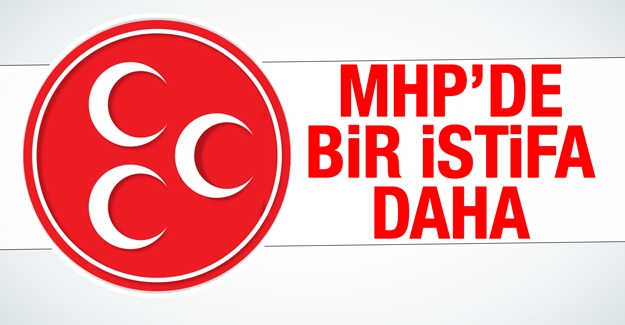 MHP'Lİ BAŞKAN İSTİFA ETTİ