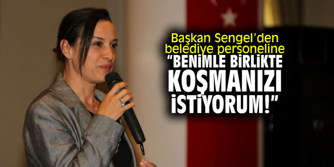 Başkan Sengel belediye personeliyle buluştu