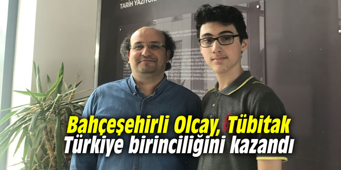 Bahçeşehirli Olcay, Tübitak Türkiye birinciliğini kazandı