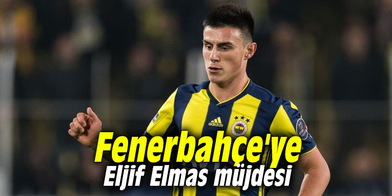 Fenerbahçe'ye Eljif Elmas müjdesi