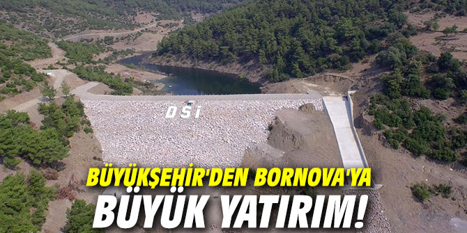 Büyükşehir'den Bornova'ya büyük yatırım!
