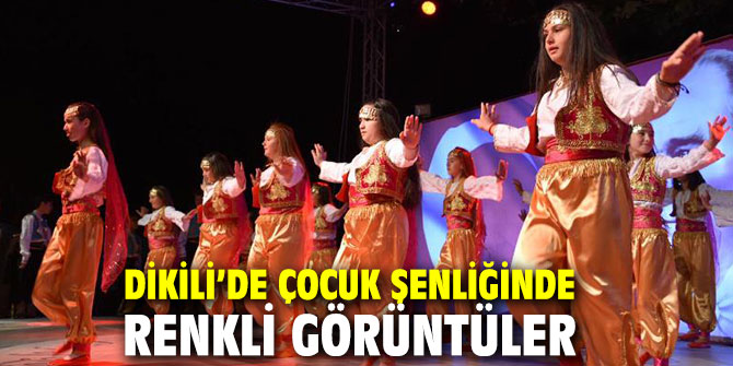 Dikili’de çocuk şenliğinde renkli görüntüler