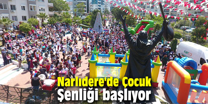 Narlıdere'de Çocuk Şenliği başlıyor