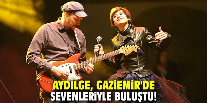 Aydilge, Gaziemir'de sevenleriyle buluştu!