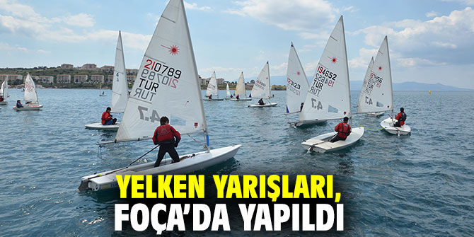 Foça’da Yelken Yarışları yapıldı!