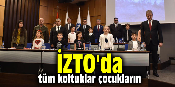 İZTO'da tüm koltuklar çocukların