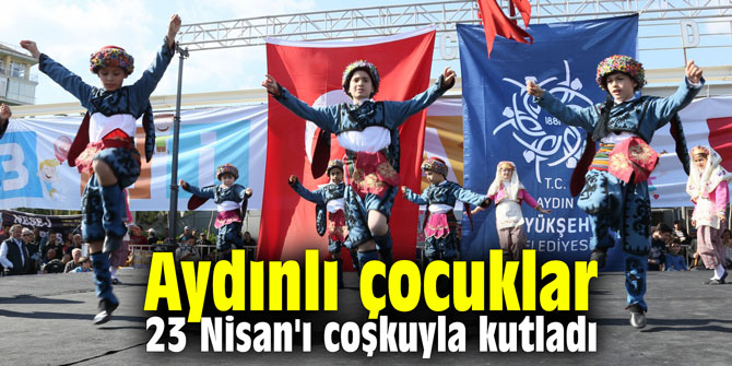Aydınlı çocuklar 23 Nisan'ı coşkuyla kutladı