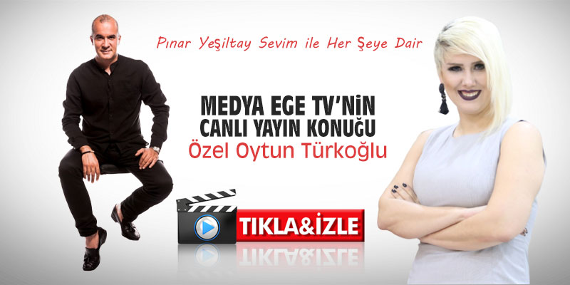 Medya Ege TV'nin canlı yayın konuğu Özel Oytun Türkoğlu