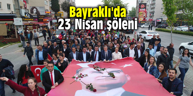 Bayraklı'da 23 Nisan şöleni