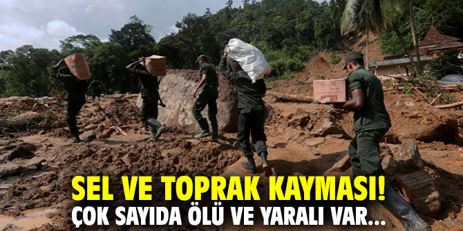 Sel ve toprak kayması! Çok sayıda ölü ve yaralı var...