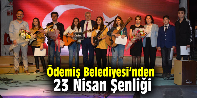 Ödemiş Belediyesi’nden 23 Nisan Şenliği