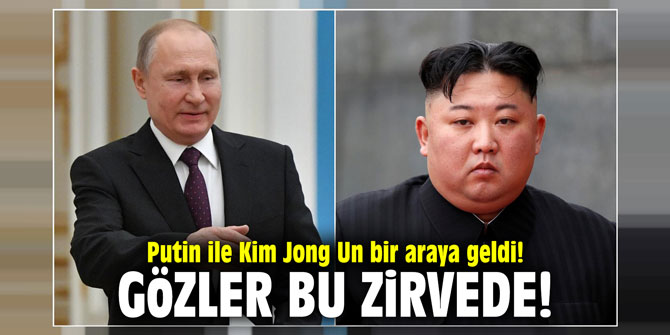 Gözler bu zirvede! Putin ile Kim Jong Un bir araya geldi!