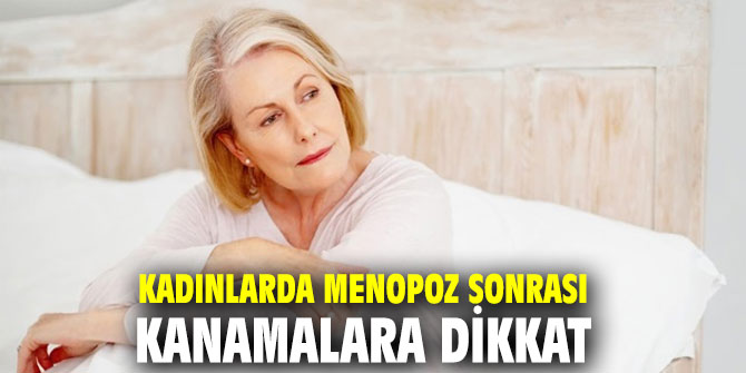 Kadınlarda menopoz sonrası kanamalara dikkat