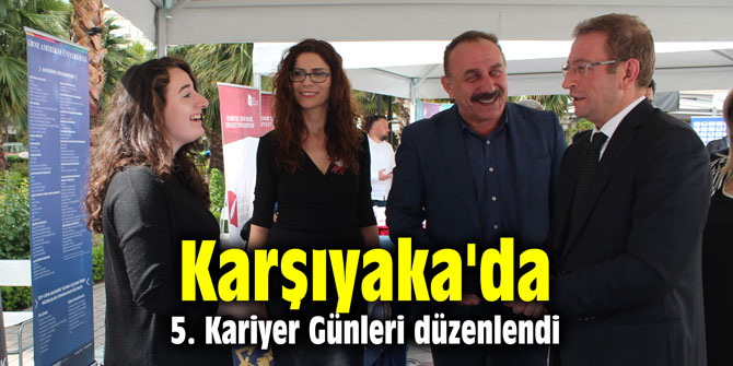 Karşıyaka'da 5. Kariyer Günleri düzenlendi