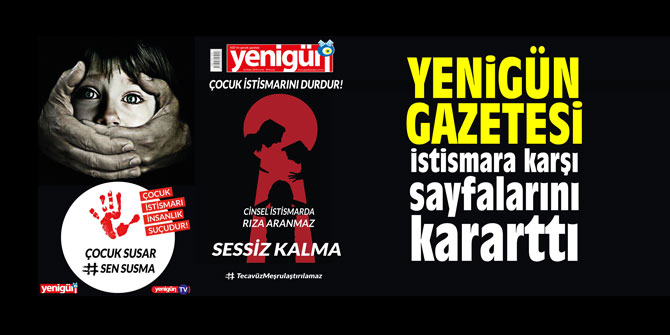 Yenigün Gazetesi istismara karşı sayfalarını kararttı