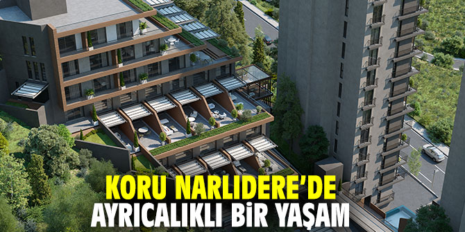 Yapı ST'den konforlu yaşam Koru Narlıdere