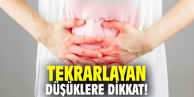 Tekrarlayan düşüklere dikkat