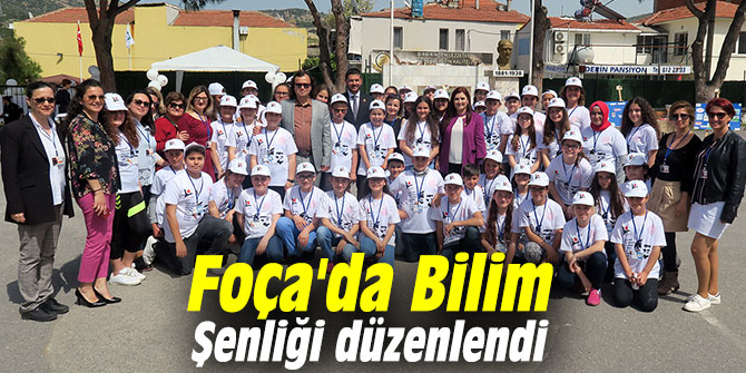Foça'da Bilim Şenliği düzenlendi