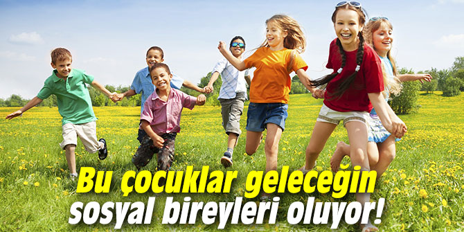 Bu çocuklar geleceğin sosyal bireyleri oluyor!