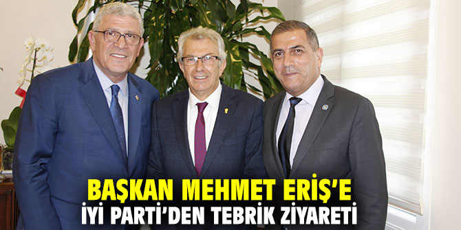 Başkan Mehmet Eriş’e İYİ Parti’den tebrik ziyareti