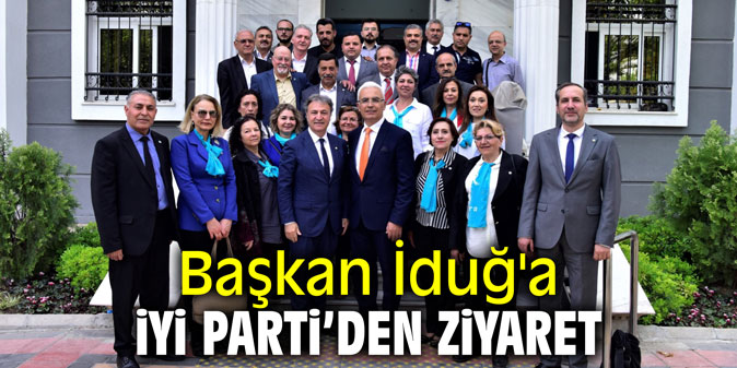 Başkan İduğ'a İYİ Parti'den ziyaret
