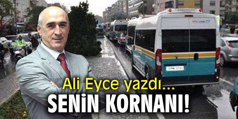 Senin kornanı!
