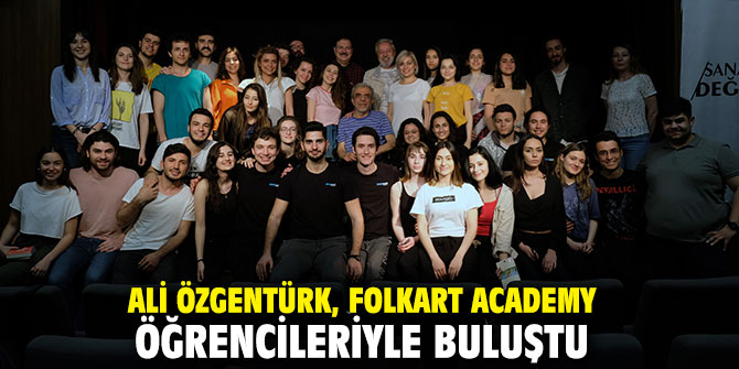 Ali Özgentürk, Folkart Academy öğrencileriyle buluştu