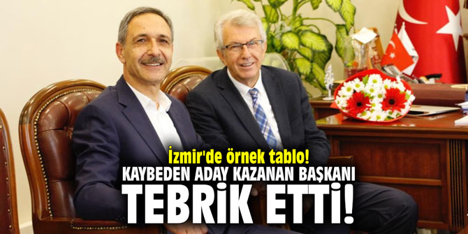 İzmir'de örnek tablo! Kaybeden aday kazanan başkanı tebrik etti!