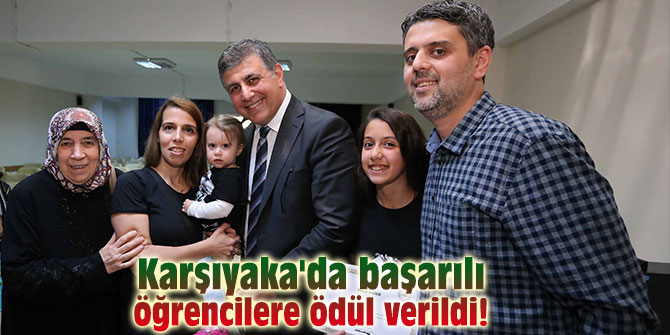 Karşıyaka'da başarılı öğrencilere ödül verildi!