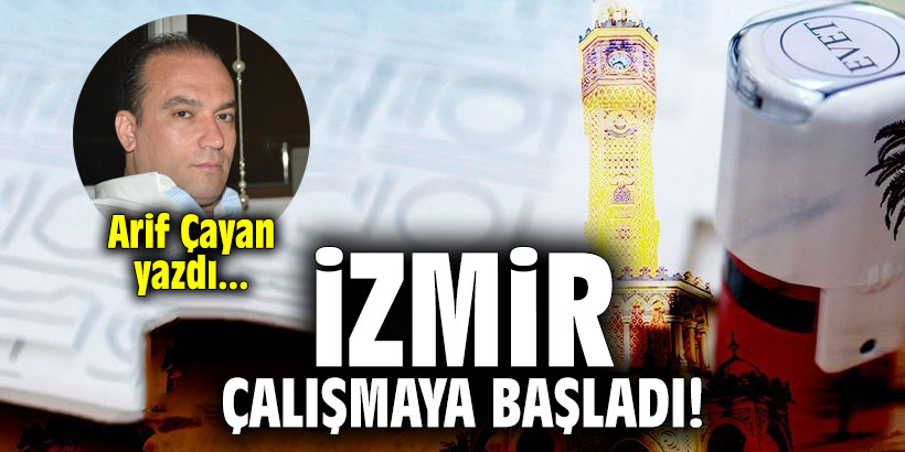 İzmir çalışmaya başladı!
