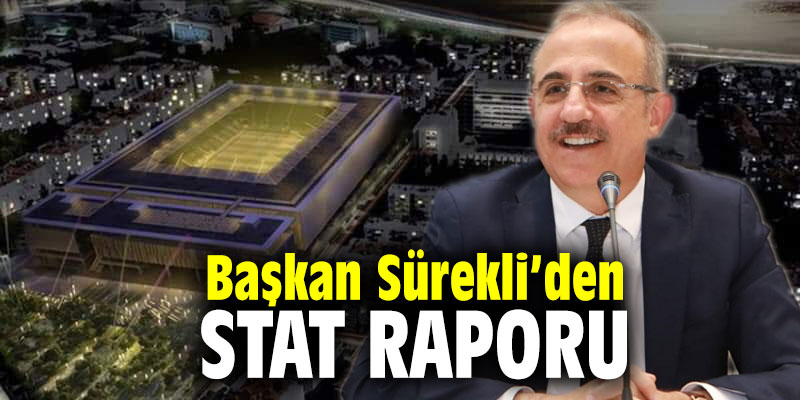 AK Parti İl Başkanı Sürekli’den stat raporu