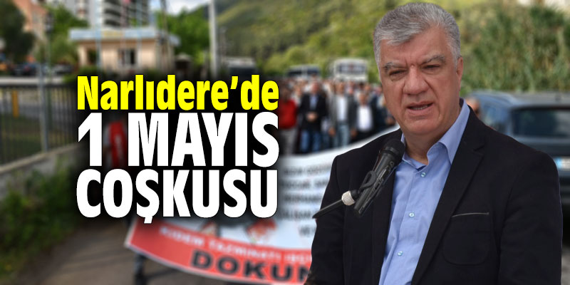 Narlıdere'de 1 Mayıs coşkusu