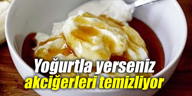 Yoğurtla yerseniz akciğerleri temizliyor