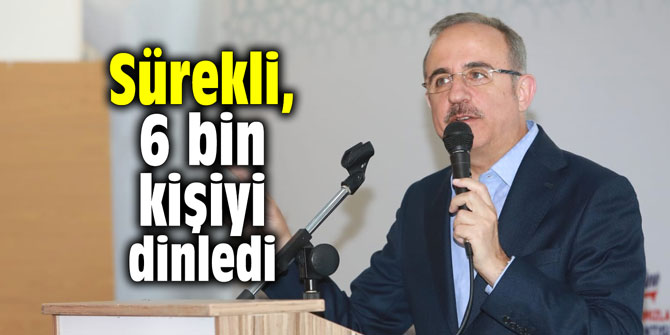 Sürekli, 6 bin kişiyi dinledi