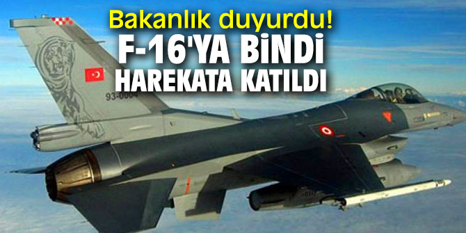 Bakanlık duyurdu! F-16'ya bindi, harekata katıldı