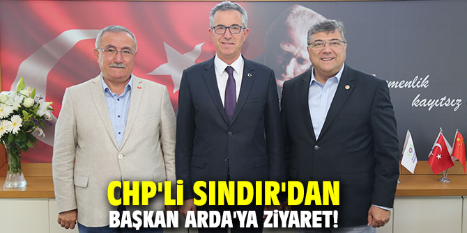 CHP'li Sındır'dan Başkan Arda'ya ziyaret!