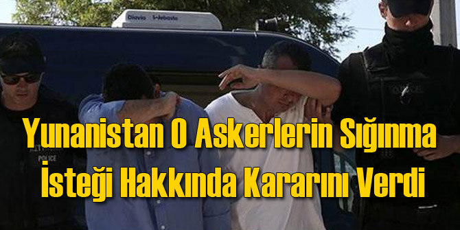 Yunanistan Darbeci Askerler Hakkında Kararını Verdi